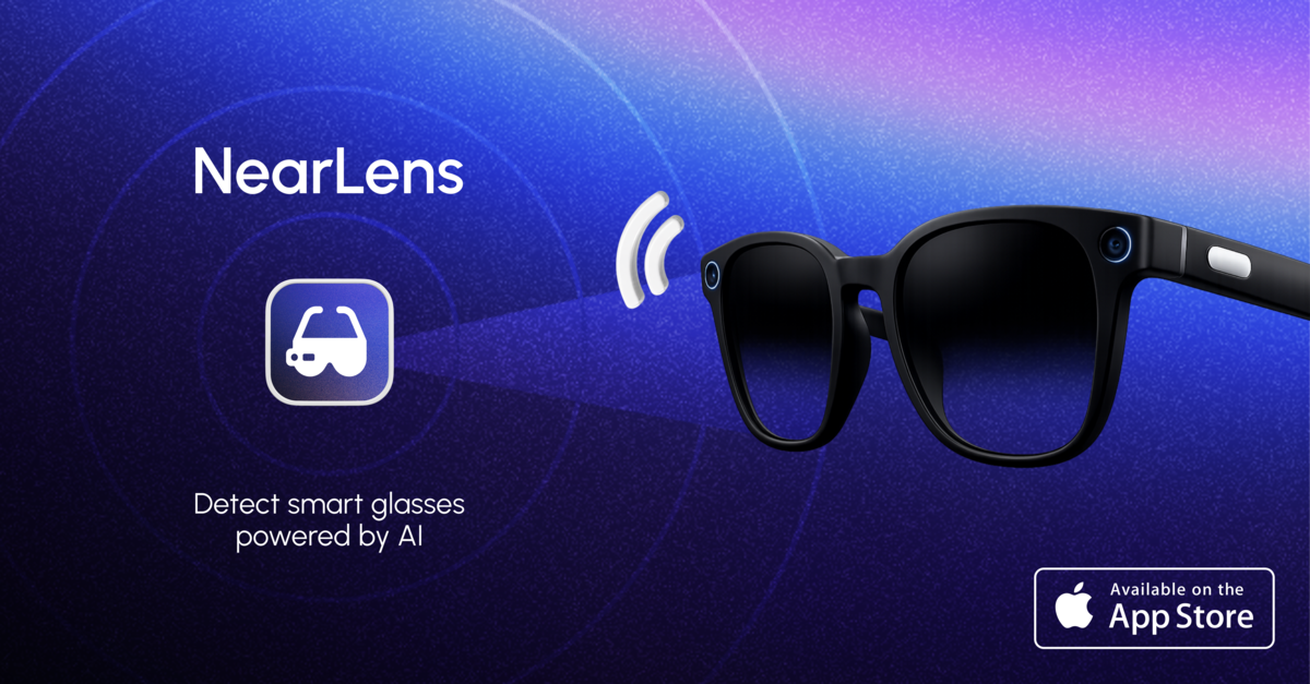 NearLens: Detect smart glasses powered by AI. Available on the App Store.